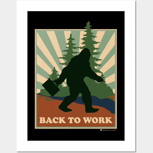 Bigfoot Back to Work Wall Art by SmokyKitten